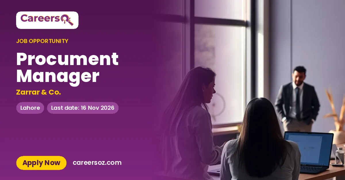 Procument Manager – Zarrar & Co.