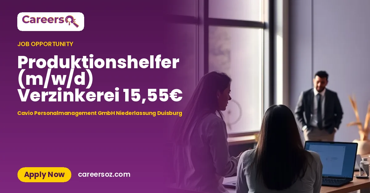 Produktionshelfer (m/w/d) Verzinkerei 15,55€ – Cavio Personalmanagement GmbH Niederlassung Duisburg