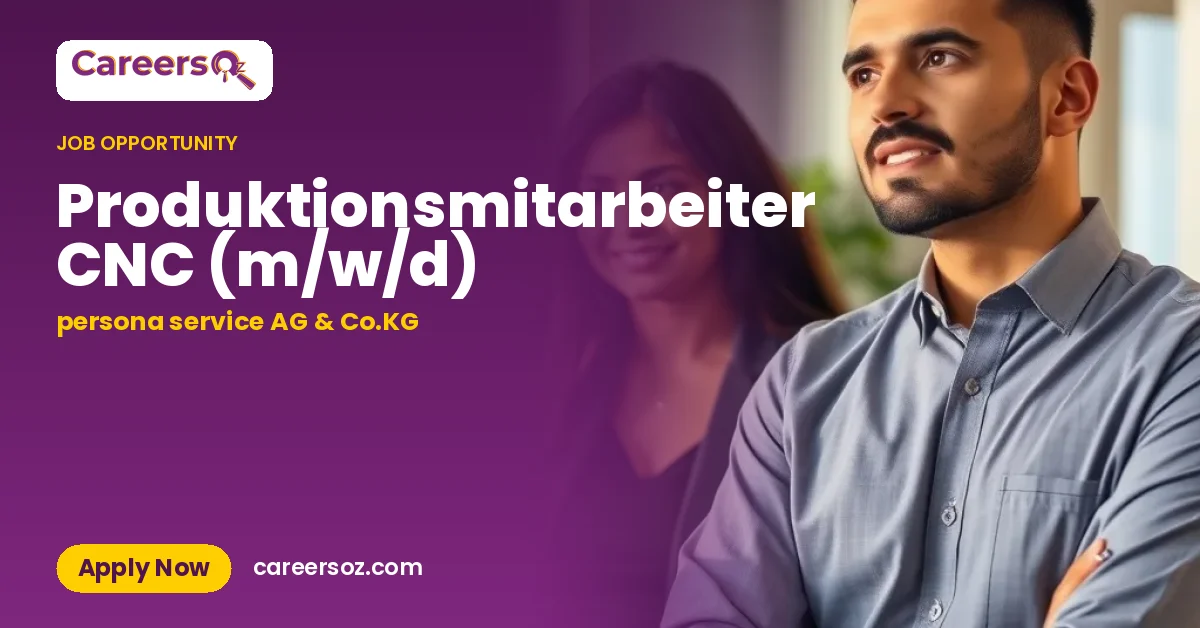 Produktionsmitarbeiter CNC (m/w/d) – persona service AG & Co.KG