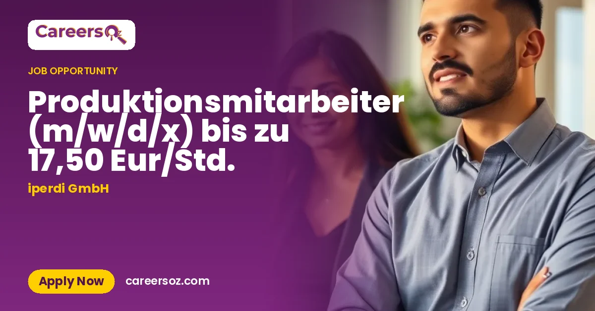 Produktionsmitarbeiter (m/w/d/x) bis zu 17,50 Eur/Std. – iperdi GmbH