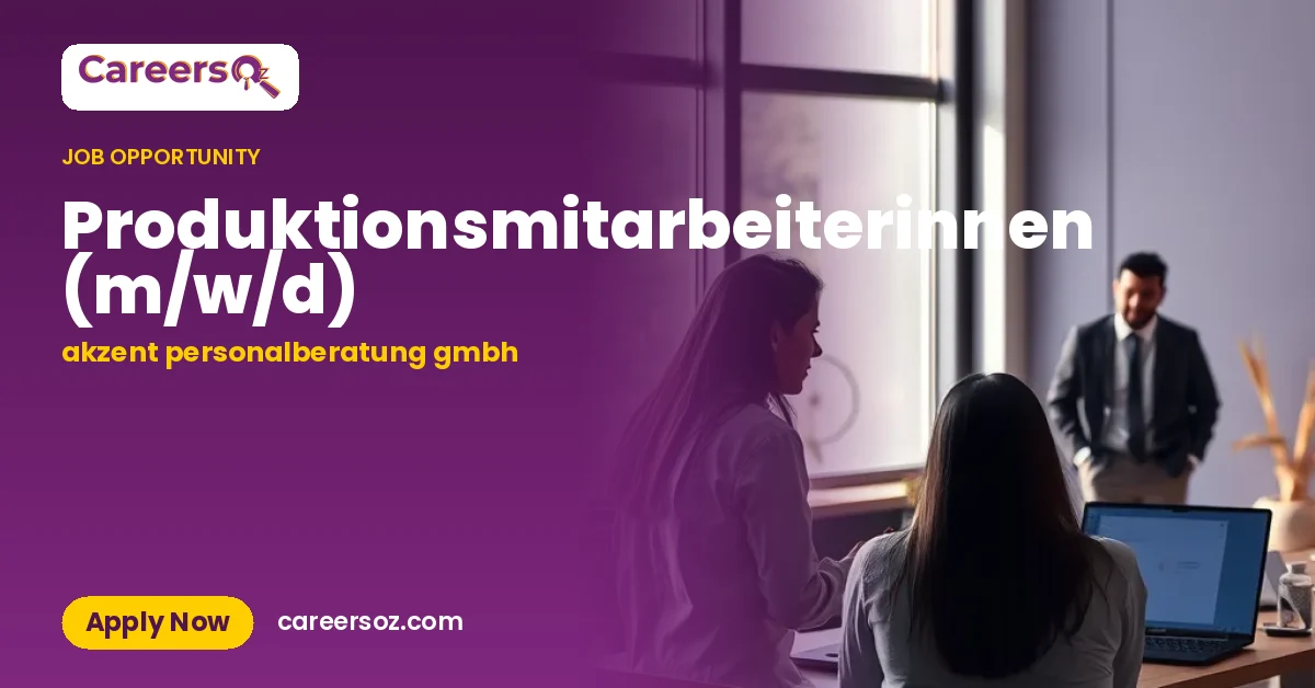 Produktionsmitarbeiterinnen (m/w/d) – akzent personalberatung gmbh