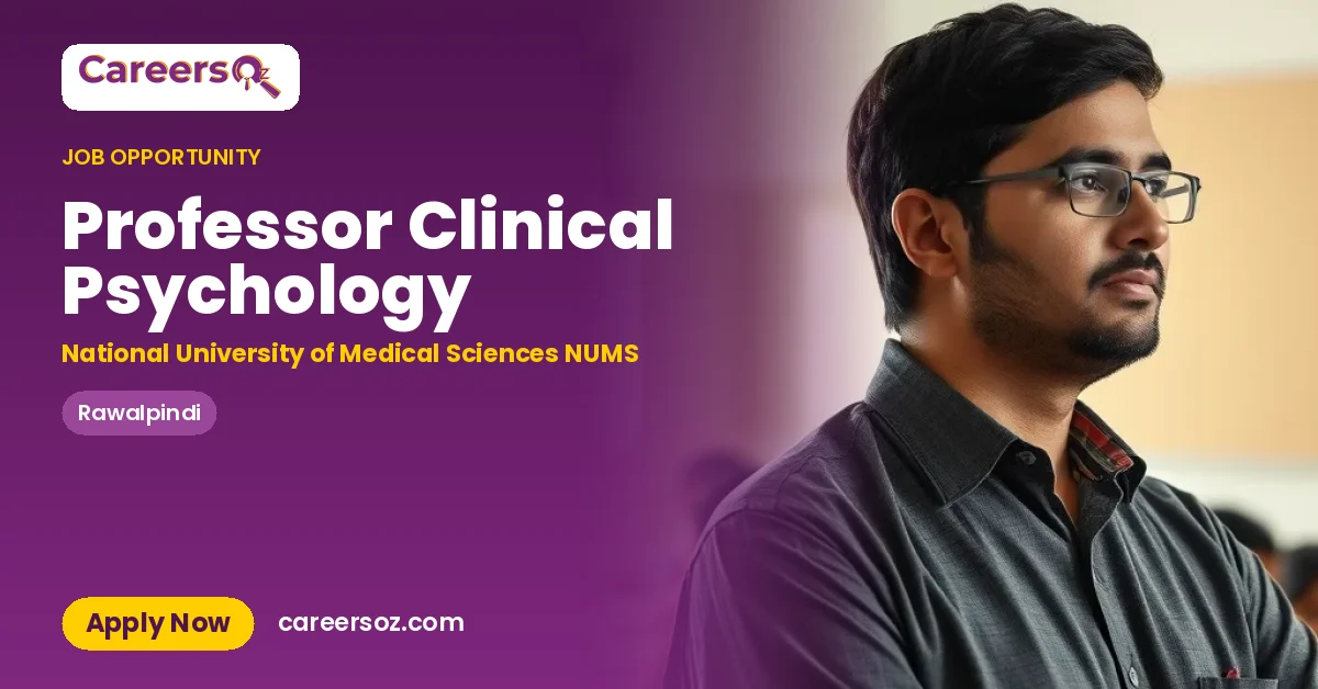 Professor Clinical Psychology – National University of Medical Sciences NUMS