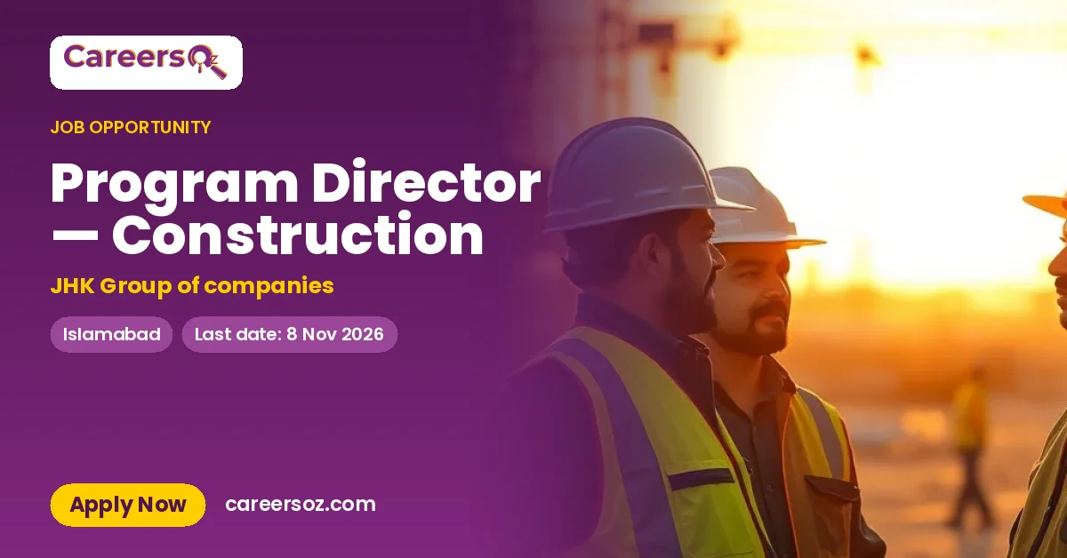 Program Director — Construction – JHK Group of companies