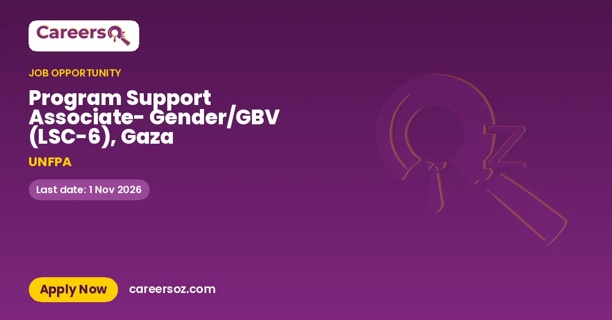Program Support Associate- Gender/GBV (LSC-6), Gaza – UNFPA