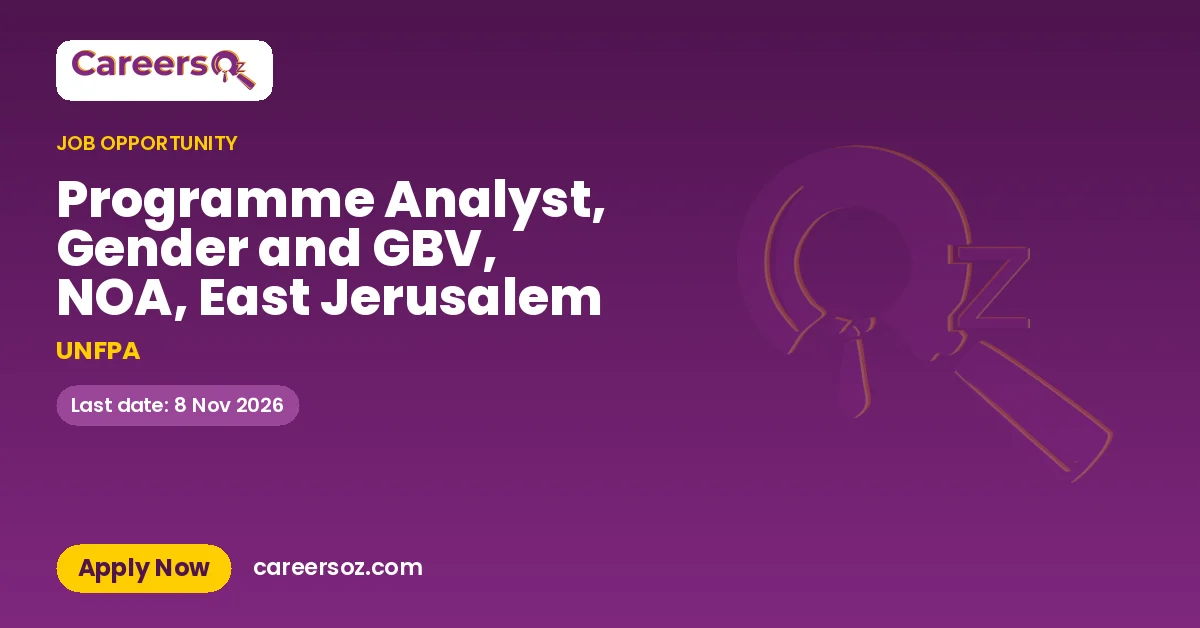 Programme Analyst, Gender and GBV, NOA, East Jerusalem – UNFPA