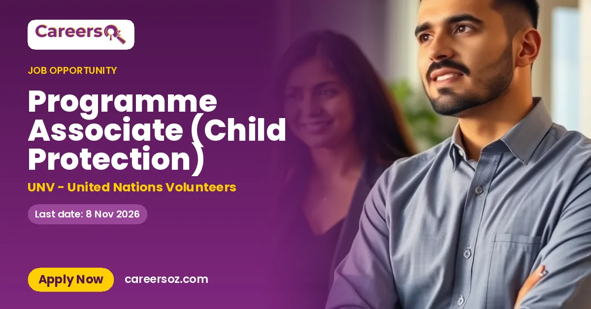 Programme Associate (Child Protection) – UNV - United Nations Volunteers
