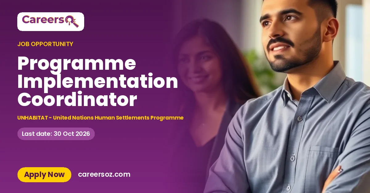 Programme Implementation Coordinator – UNHABITAT - United Nations Human Settlements Programme