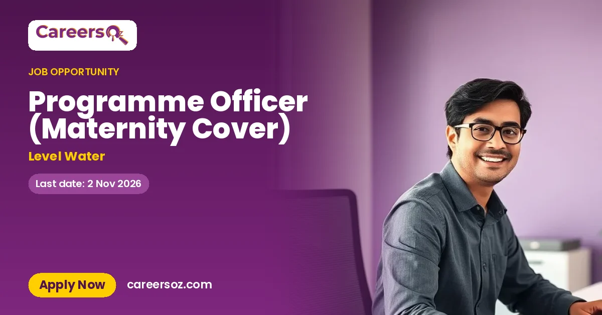 Programme Officer (Maternity Cover) – Level Water