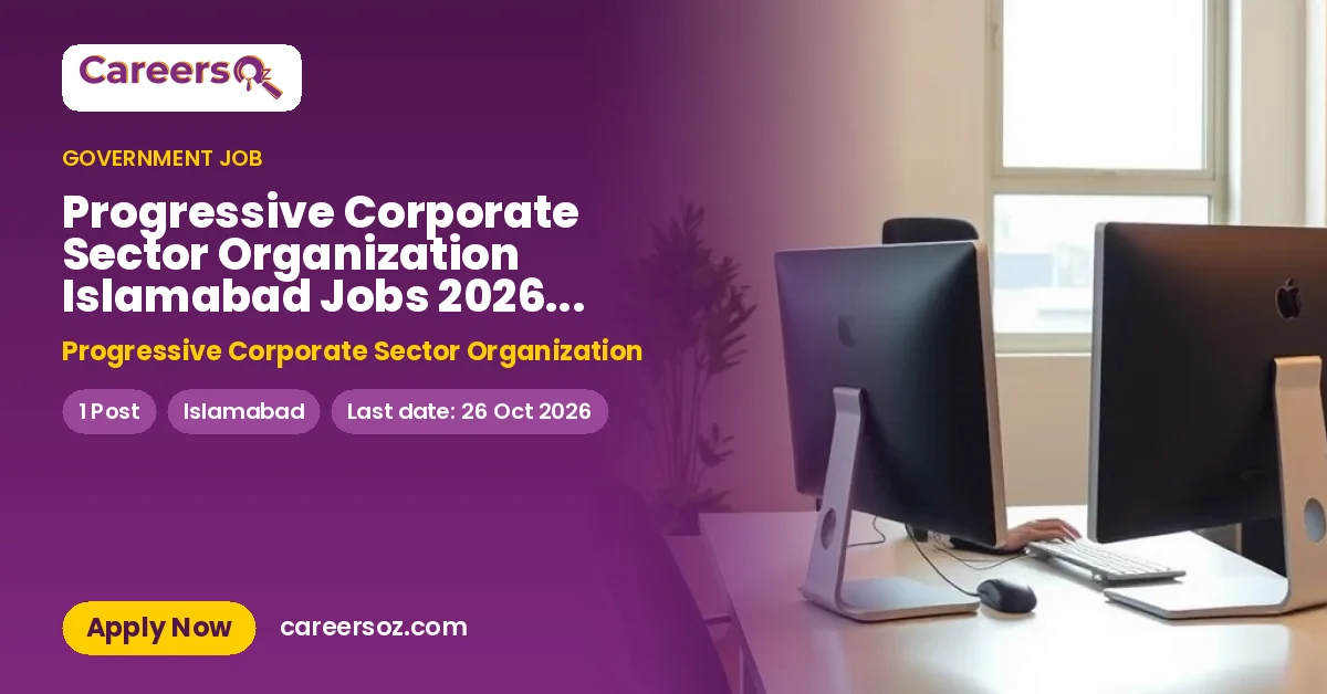 Progressive Corporate Sector Organization Islamabad Jobs 2026 — Chief Executive Officer (CEO) – Progressive Corporate Sector Organization