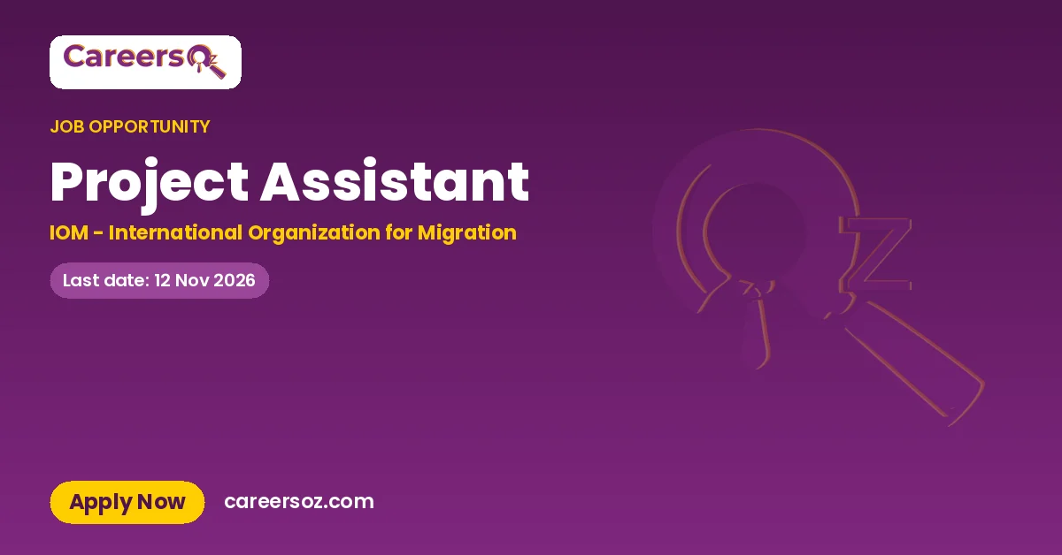 Project Assistant – IOM - International Organization for Migration