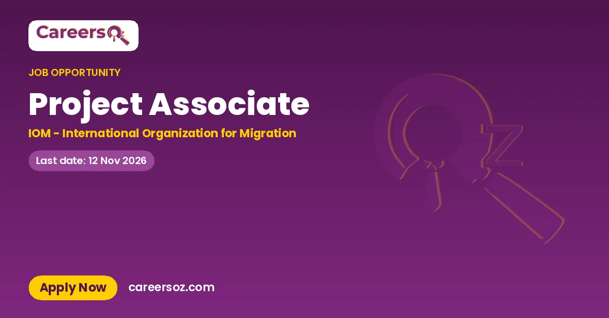 Project Associate – IOM - International Organization for Migration