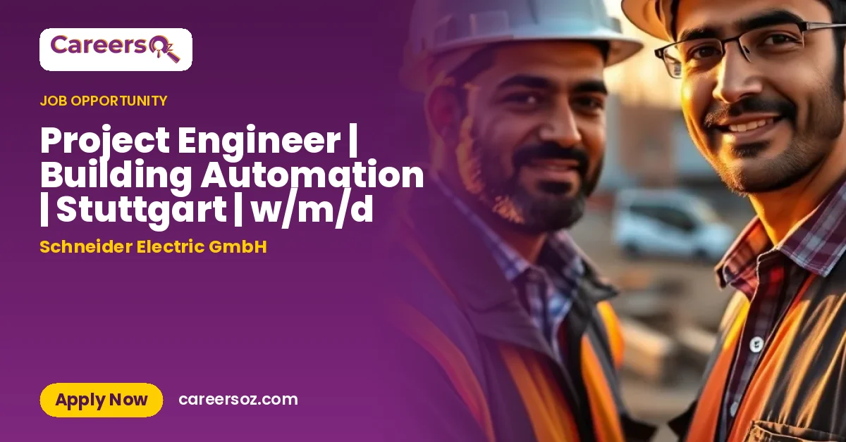 Project Engineer | Building Automation | Stuttgart | w/m/d – Schneider Electric GmbH