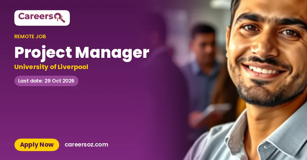 Project Manager – University of Liverpool