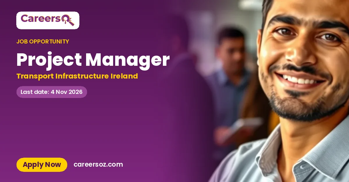 Project Manager – Transport Infrastructure Ireland