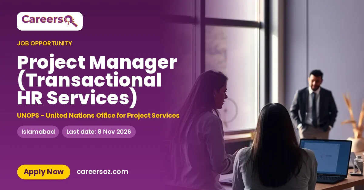 Project Manager (Transactional HR Services) – UNOPS - United Nations Office for Project Services