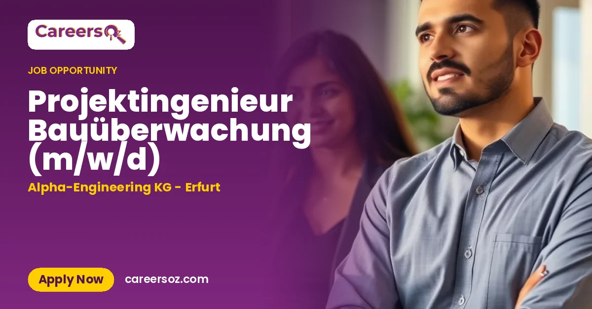 Projektingenieur Bauüberwachung (m/w/d) – Alpha-Engineering KG - Erfurt