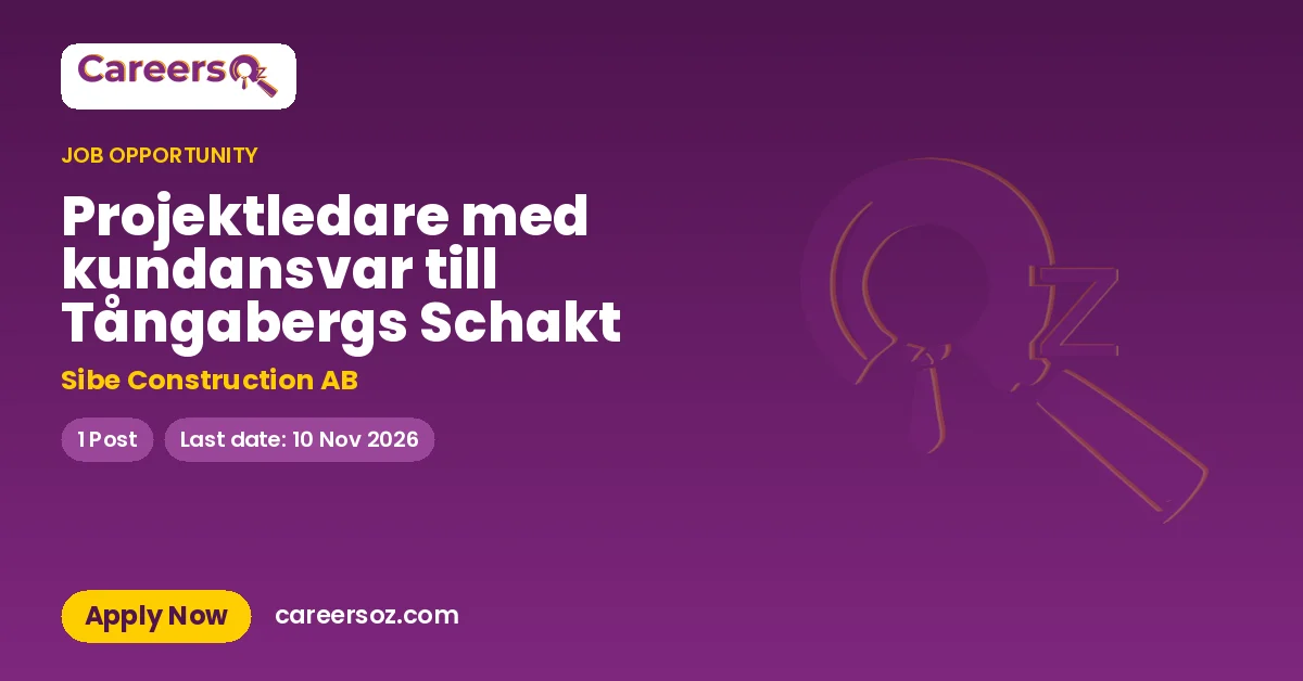 Projektledare med kundansvar till Tångabergs Schakt – Sibe Construction AB
