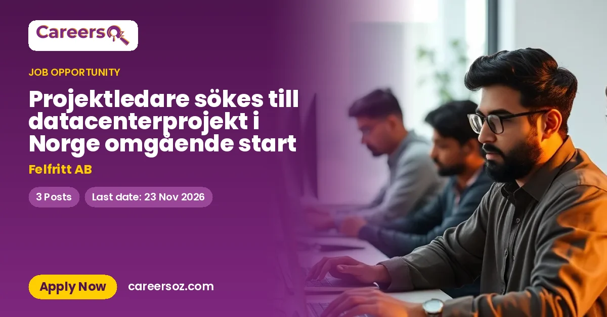 Projektledare sökes till datacenterprojekt i Norge omgående start – Felfritt AB