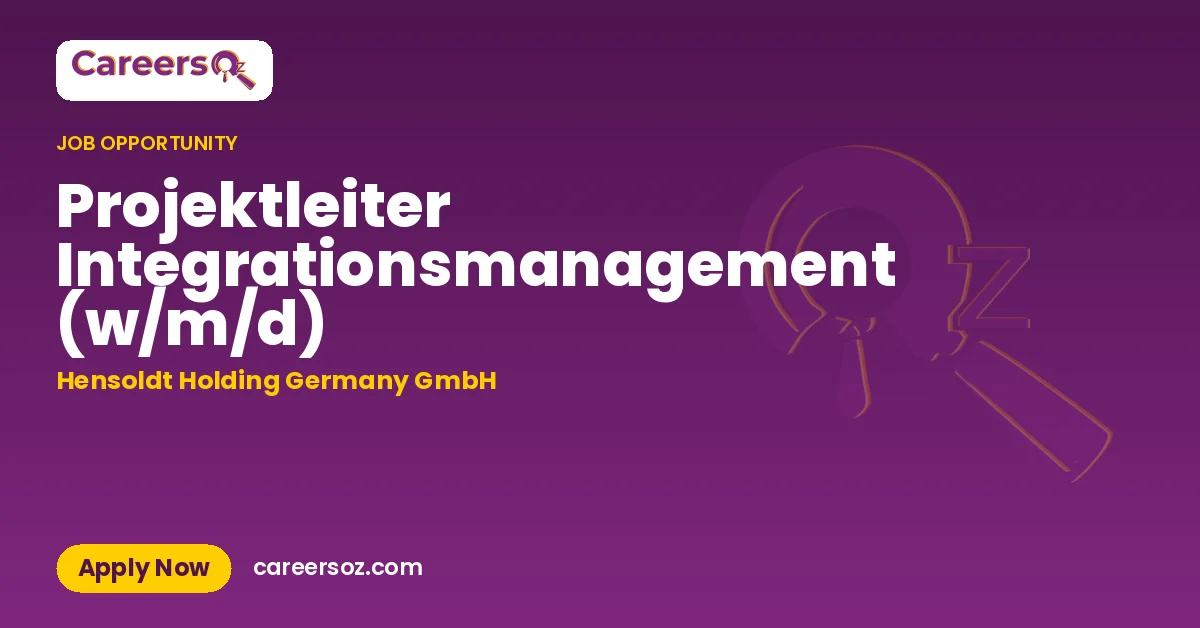 Projektleiter Integrationsmanagement (w/m/d) – Hensoldt Holding Germany GmbH