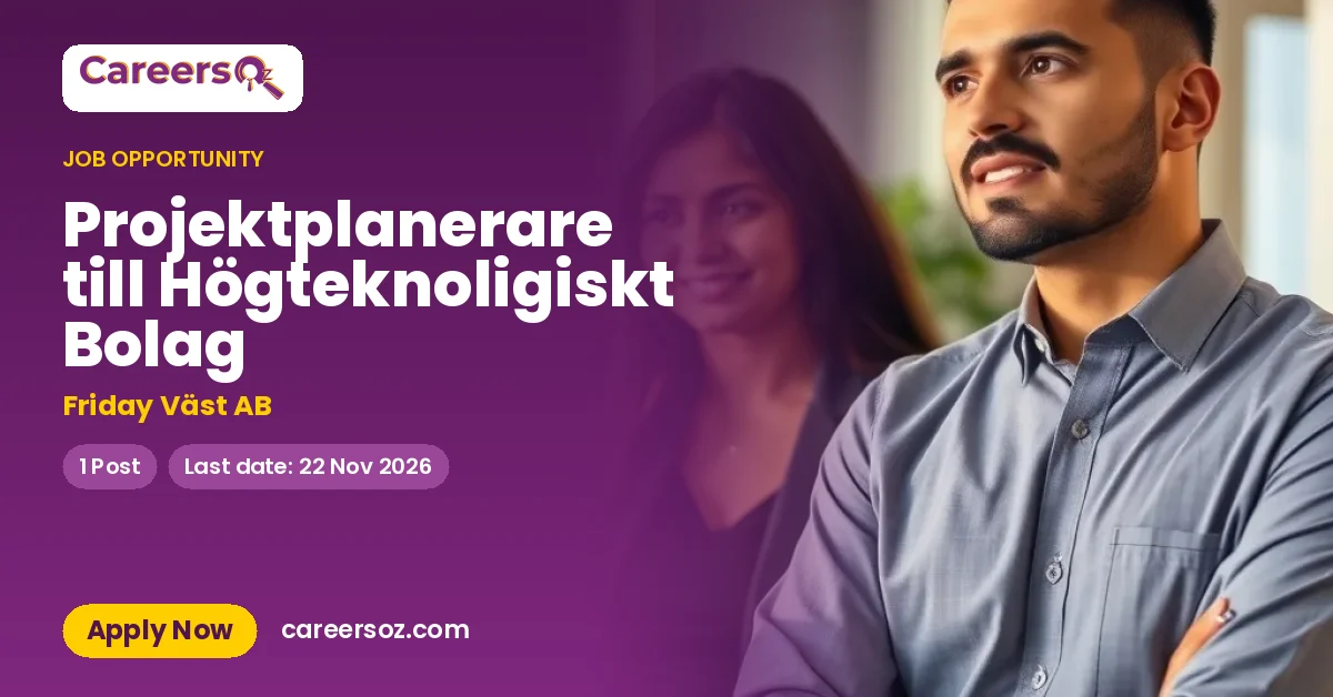 Projektplanerare till Högteknoligiskt Bolag – Friday Väst AB