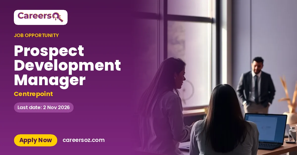 Prospect Development Manager – Centrepoint