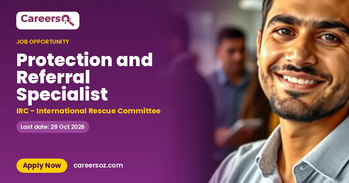 Protection and Referral Specialist – IRC - International Rescue Committee
