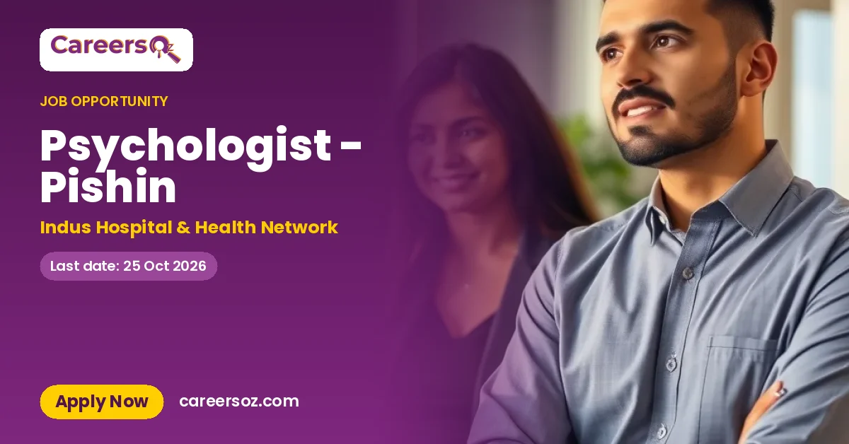 Psychologist - Pishin – Indus Hospital & Health Network