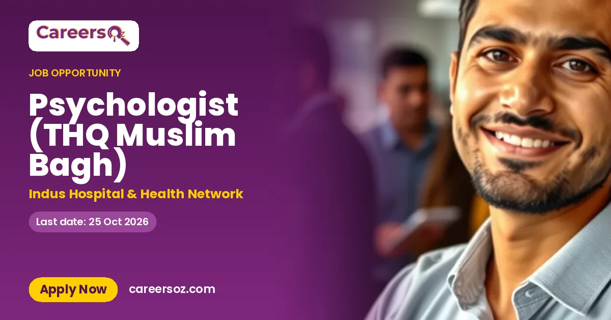 Psychologist (THQ Muslim Bagh) – Indus Hospital & Health Network
