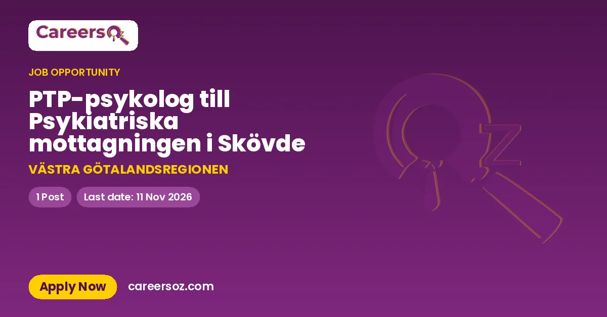PTP-psykolog till Psykiatriska mottagningen i Skövde – VÄSTRA GÖTALANDSREGIONEN