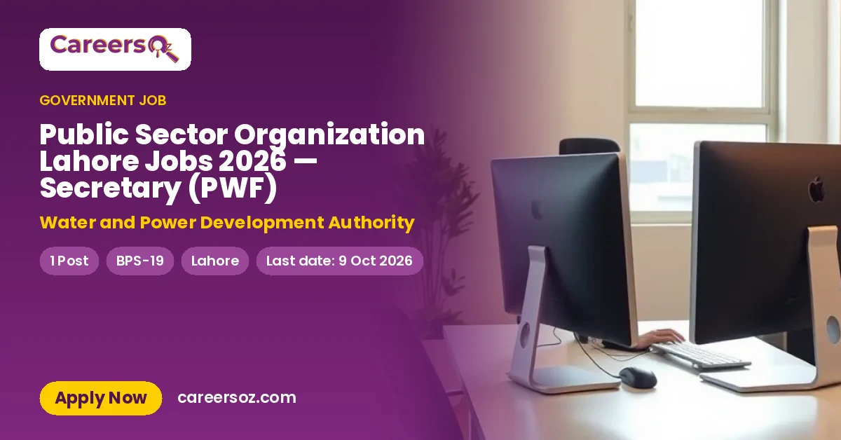 Public Sector Organization Lahore Jobs 2026 — Secretary (PWF) – Water and Power Development Authority