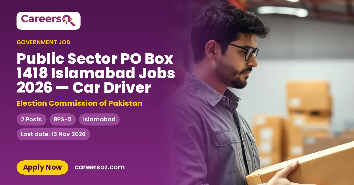 Public Sector PO Box 1418 Islamabad Jobs 2026 — Car Driver – Election Commission of Pakistan