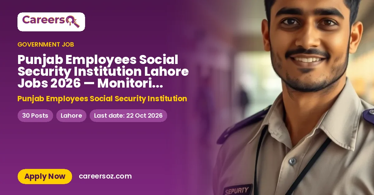 Punjab Employees Social Security Institution Lahore Jobs 2026 — Monitoring Evaluation Assistant (M&EAs) – Punjab Employees Social Security Institution