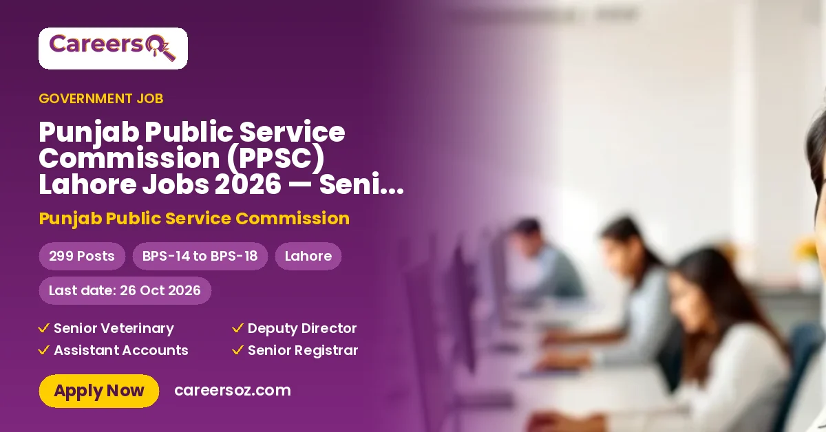 Punjab Public Service Commission (PPSC) Lahore Jobs 2026 — Senior Registrar Medicine, Senior Registrar Surgery & 6 More Posts – Punjab Public Service Commission