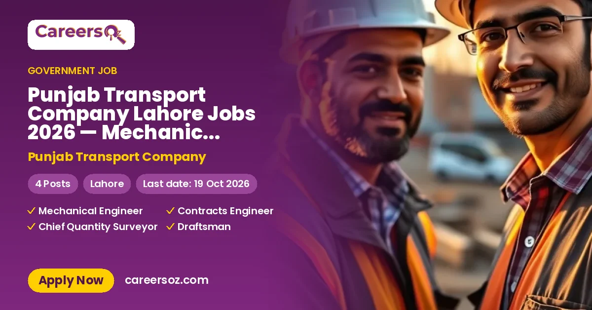 Punjab Transport Company Lahore Jobs 2026 — Mechanical Engineer, Contracts Engineer & 2 More Posts – Punjab Transport Company