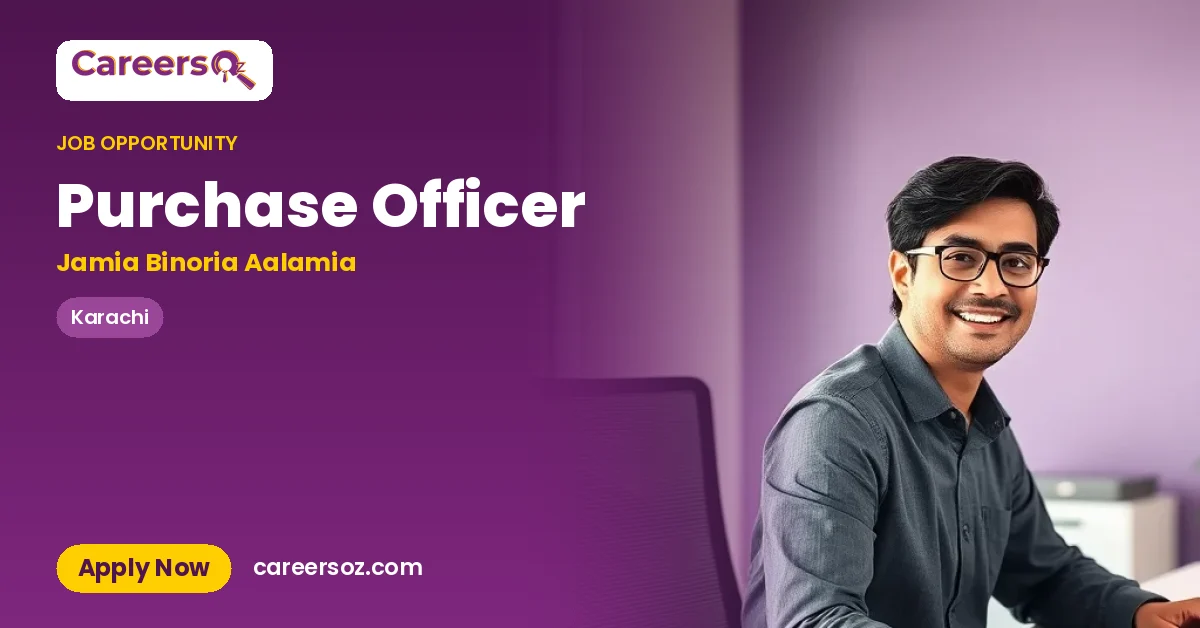 Purchase Officer – Jamia Binoria Aalamia