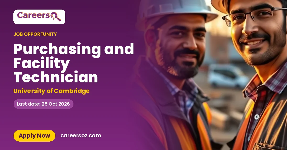 Purchasing and Facility Technician – University of Cambridge