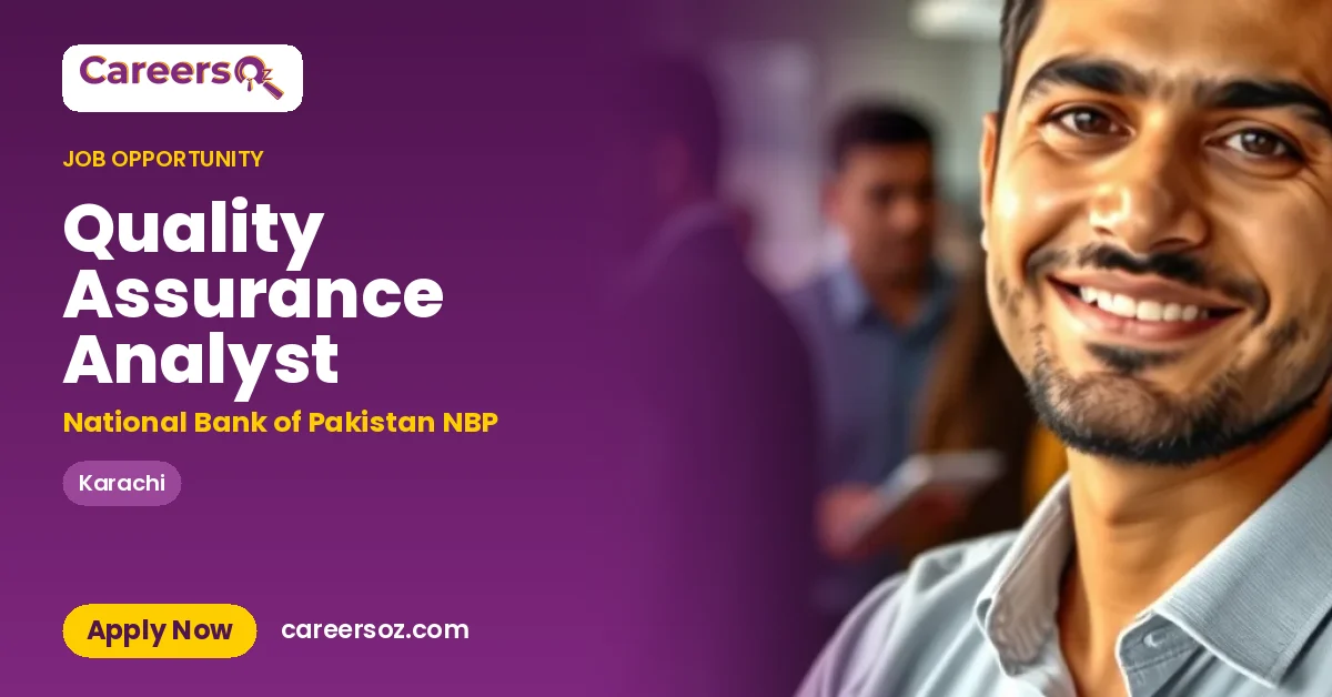 Quality Assurance Analyst – National Bank of Pakistan NBP