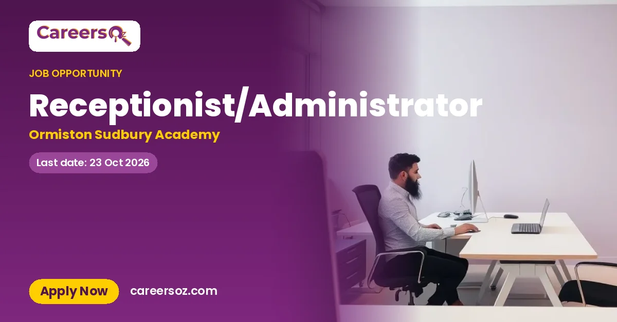 Receptionist/Administrator – Ormiston Sudbury Academy