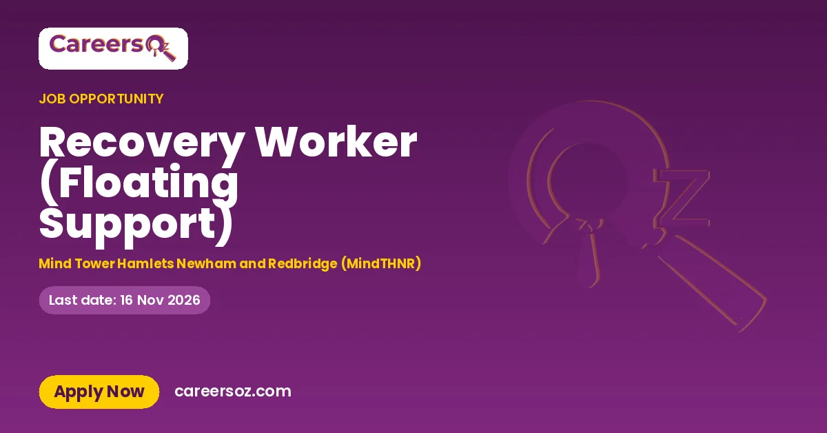 Recovery Worker (Floating Support) – Mind Tower Hamlets Newham and Redbridge (MindTHNR)