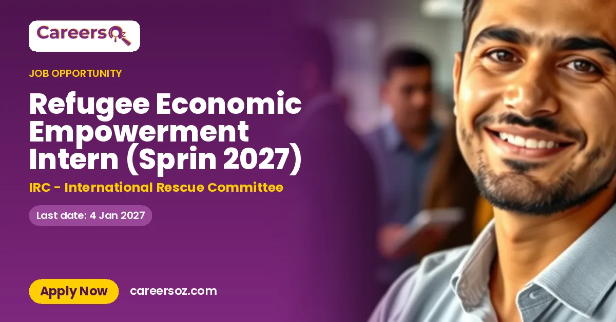 Refugee Economic Empowerment Intern (Sprin 2027) – IRC - International Rescue Committee