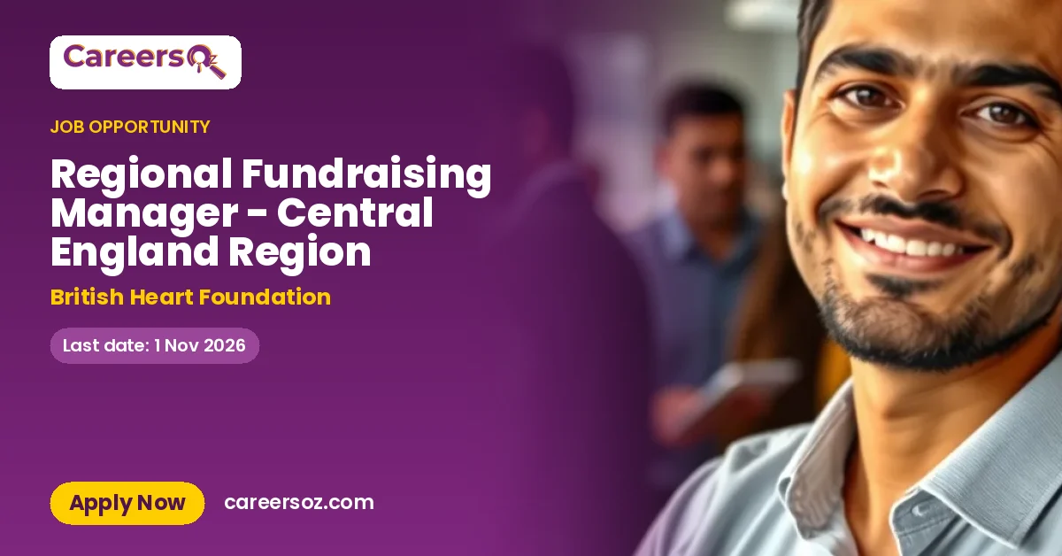 Regional Fundraising Manager - Central England Region – British Heart Foundation