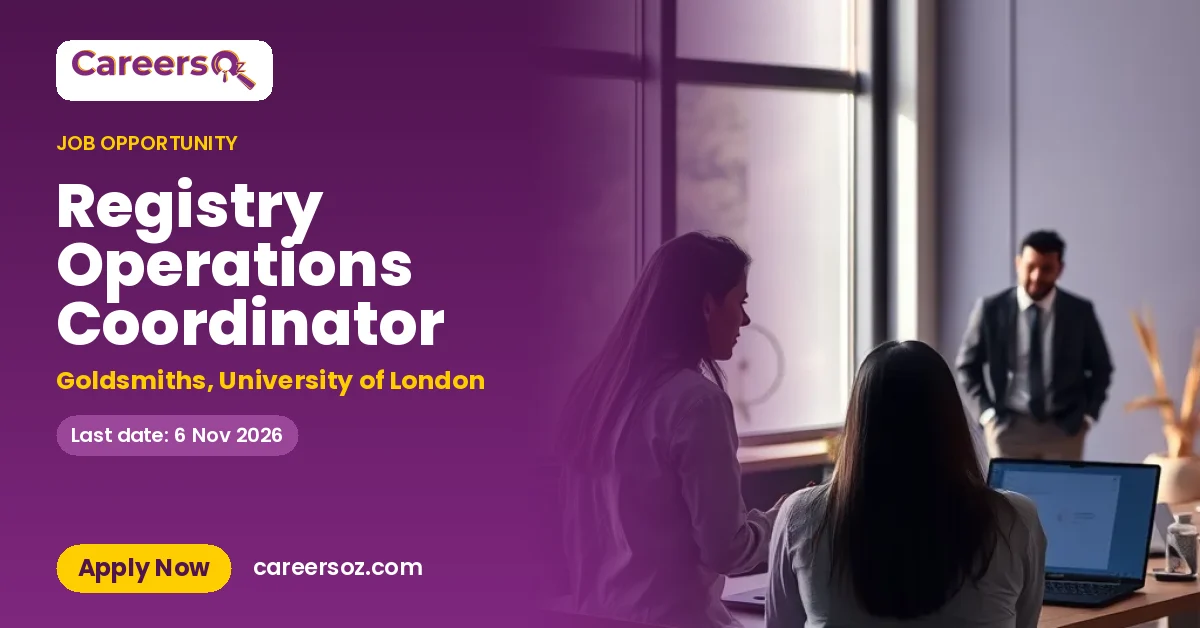 Registry Operations Coordinator – Goldsmiths, University of London