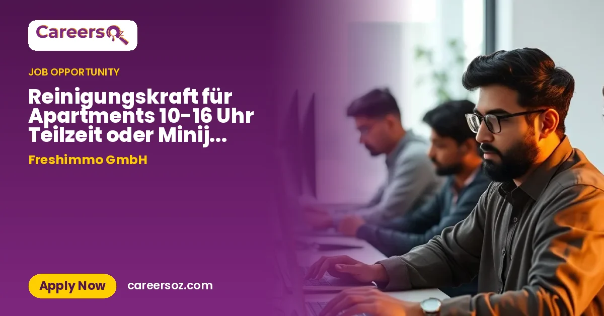 Reinigungskraft für Apartments 10-16 Uhr Teilzeit oder Minijob (m/w/d) – Freshimmo GmbH