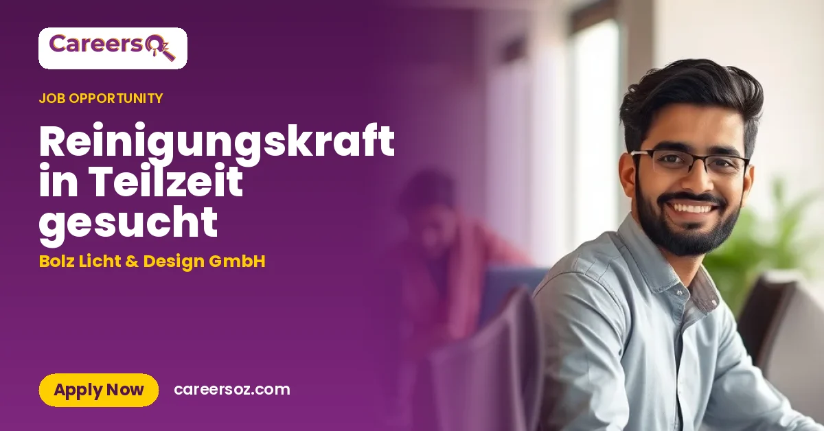 Reinigungskraft in Teilzeit gesucht – Bolz Licht & Design GmbH