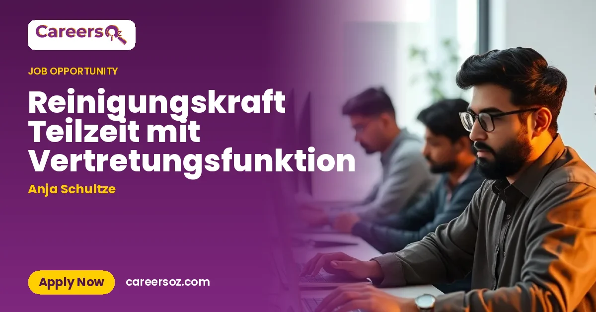 Reinigungskraft Teilzeit mit Vertretungsfunktion – Anja Schultze