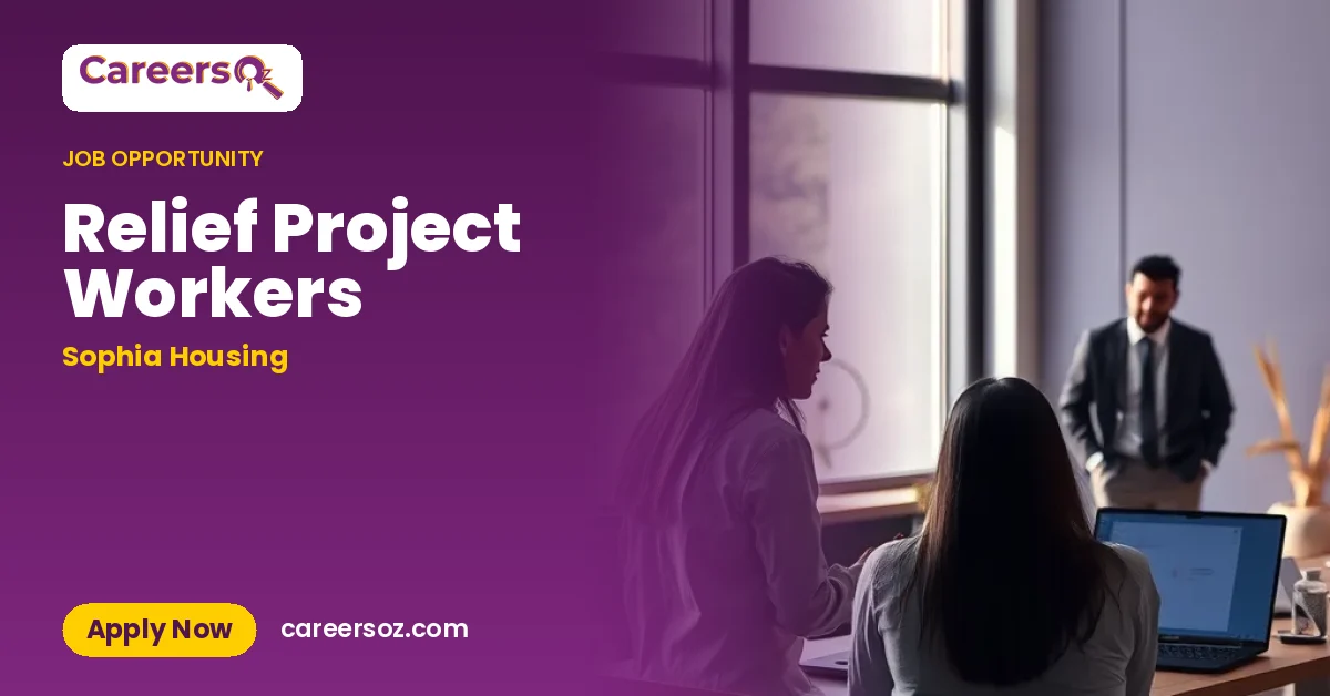 Relief Project Workers – Sophia Housing