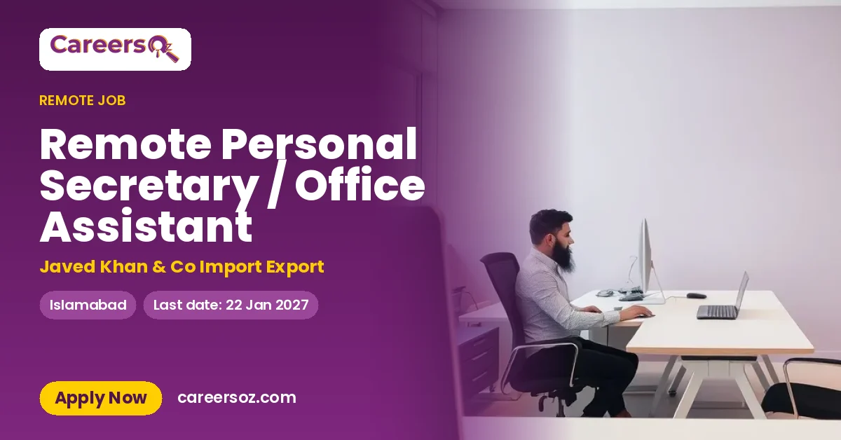 Remote Personal Secretary / Office Assistant – Javed Khan & Co Import Export
