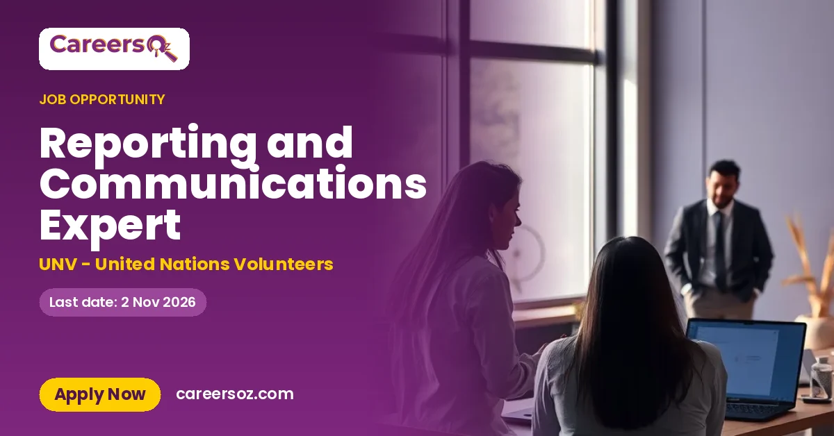 Reporting and Communications Expert – UNV - United Nations Volunteers