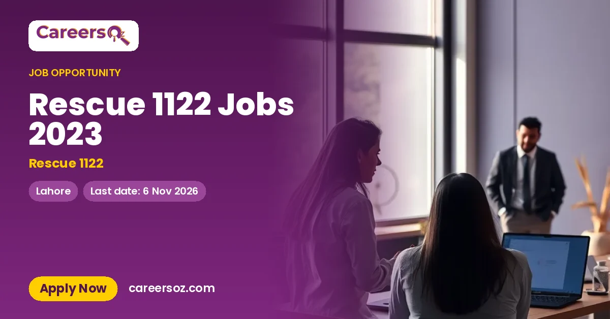 Rescue 1122 Jobs 2023 – Rescue 1122