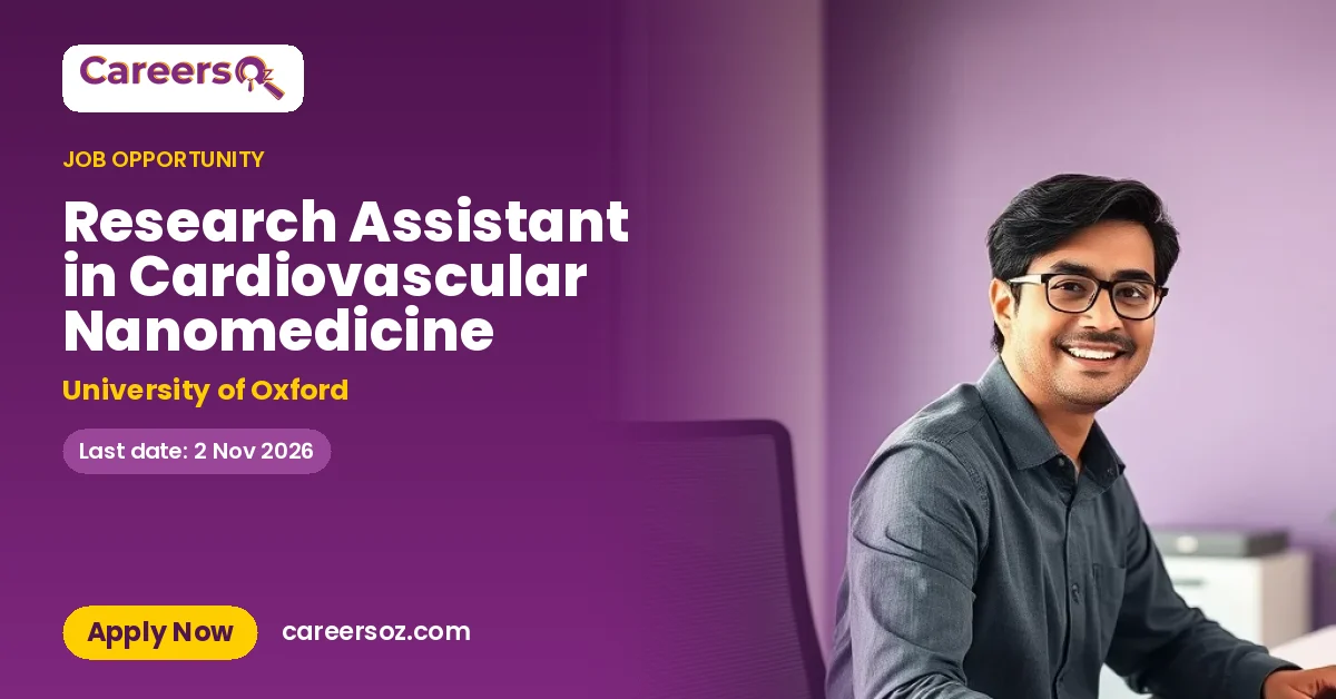Research Assistant in Cardiovascular Nanomedicine – University of Oxford
